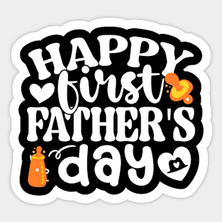 Happy First Father's Day for new dads Sticker